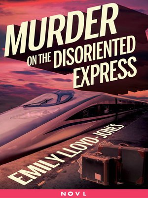 cover image of Murder on the Disoriented Express